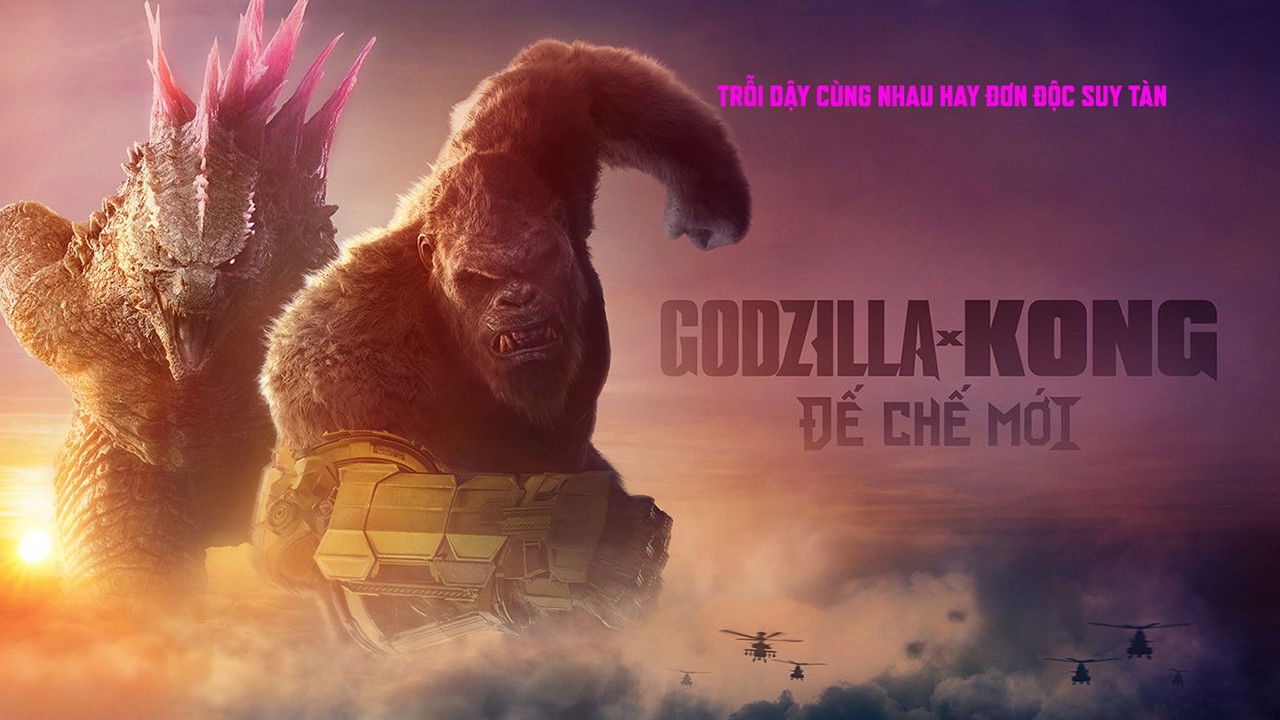 Godzilla x Kong: Đế Chế Mới