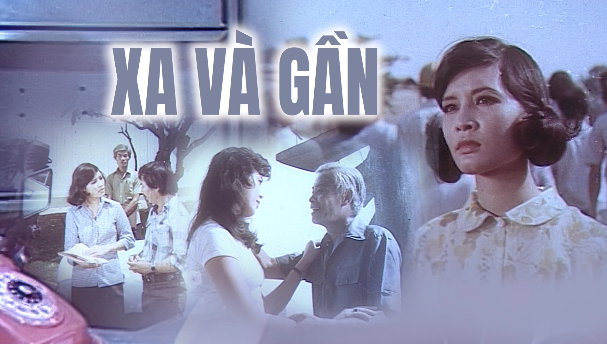 Xa Và Gần